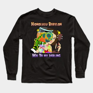 Mai Tai My Darling Long Sleeve T-Shirt